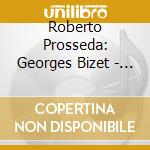 Roberto Prosseda: Georges Bizet - Piano Works cd