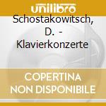 Schostakowitsch, D. - Klavierkonzerte cd