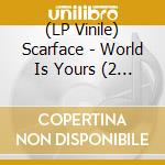 (LP Vinile) Scarface - World Is Yours (2 Lp) lp vinile di Scarface