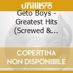 Geto Boys - Greatest Hits (Screwed & Chopped) cd