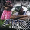 Dirty - Love Us Or Hate Us cd