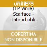(LP Vinile) Scarface - Untouchable lp vinile di Scarface