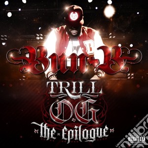 Bun B - Trill Og The Epilogue cd musicale di Bun B