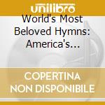 World's Most Beloved Hymns: America's Favorite Artists, Vol. 4 / Various cd