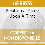 Belaboris - Once Upon A Time cd