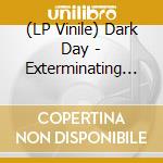 (LP Vinile) Dark Day - Exterminating Angel vinile