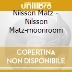 Nilsson Matz - Nilsson Matz-moonroom cd