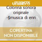 Colonna sonora originale -$musica di enn cd