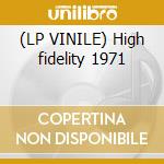 (LP VINILE) High fidelity 1971 cd