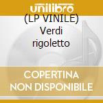 (LP VINILE) Verdi rigoletto lp vinile di Renato Cellini