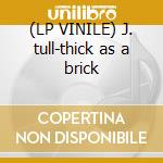 (LP VINILE) J. tull-thick as a brick cd