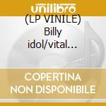 (LP VINILE) Billy idol/vital idol lp vinile di Billy Idol