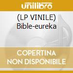 (LP VINILE) Bible-eureka cd