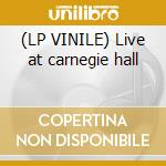 (LP VINILE) Live at carnegie hall cd