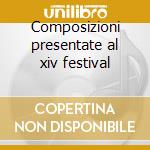 Composizioni presentate al xiv festival cd
