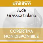 A.de Grassi:altiplano cd