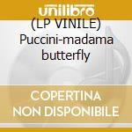 (LP VINILE) Puccini-madama butterfly cd