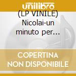 (LP VINILE) Nicolai-un minuto per pregare cd