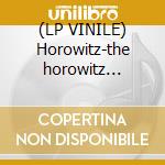 (LP VINILE) Horowitz-the horowitz concerts lp vinile di Vladimir Horowitz