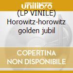 (LP VINILE) Horowitz-horowitz golden jubil cd