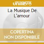 La Musique De L'amour cd musicale di Richard Clayderman