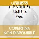 (LP VINILE) J.tull-this was cd