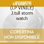 (LP VINILE) J.tull storm watch cd