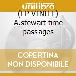 (LP VINILE) A.stewart time passages lp vinile di Al Stewart