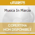 Musica In Marcia cd