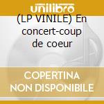 (LP VINILE) En concert-coup de coeur cd