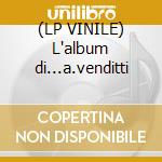 (LP VINILE) L'album di...a.venditti cd