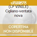 (LP VINILE) Cigliano-ventata nova lp vinile di Fausto Cigliano