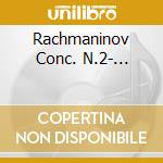 Rachmaninov Conc. N.2-... cd