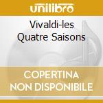 Vivaldi-les Quatre Saisons cd