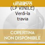(LP VINILE) Verdi-la travia cd