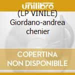 (LP VINILE) Giordano-andrea chenier cd