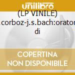 (LP VINILE) M.corboz-j.s.bach:oratorio di cd
