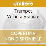 Trumpet Voluntary-andre cd musicale di Maurice Andre'