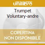Trumpet Voluntary-andre cd