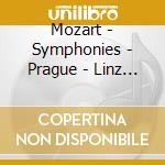Mozart - Symphonies - Prague - Linz - Paris cd musicale di Theodor Guschlbauer