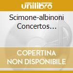 Scimone-albinoni Concertos... cd
