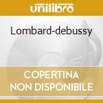 Lombard-debussy cd