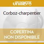 Corboz-charpentier cd musicale di Michel Corboz
