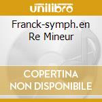 Franck-symph.en Re Mineur cd musicale di Definito Non
