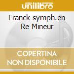Franck-symph.en Re Mineur cd