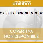 M.c.alain-albinoni-trompette cd