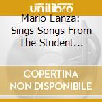 Mario Lanza: Sings Songs From The Student Prince And The Desert Song cd