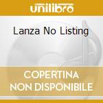 Lanza No Listing cd