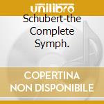 Schubert-the Complete Symph. cd