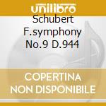 Schubert F.symphony No.9 D.944 cd musicale di Leonard Slatkin